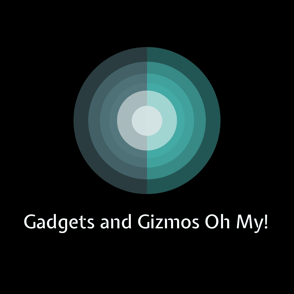 Gadgets and Gizmos Oh My